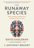 The Runaway Species: How Human Creativity Remakes the World - Paperback