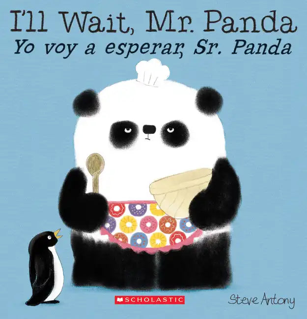 I'll Wait, Mr. Panda / Yo Voy a Esperar, Sr. Panda (Scholastic Bilingual) - Paperback