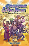 Homerooms and Hall Passes: Heroes Level Up - Paperback
