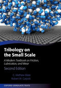 Tribology on the Small Scale: A Modern Textbook on Friction, Lubrication, and Wear - Hardcover