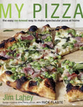 My Pizza: The Easy No-Knead Way to Make Spectacular Pizza at Home: A Cookbook - Hardcover