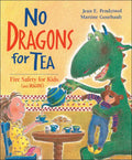 No Dragons for Tea: Fire Safety for Kids (and Dragons) - Paperback