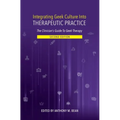 Integrating Geek Culture Into Therapeutic Practice: The Clinician's Guide to Geek Therapy 2nd Edition - Paperback