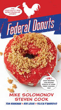 Federal Donuts: The (Partially) True Spectacular Story - Hardcover