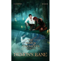 Demon's Bane: The Numen Chronicles Volume Four - Paperback