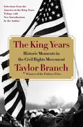 The King Years: Historic Moments in the Civil Rights Movement - Paperback