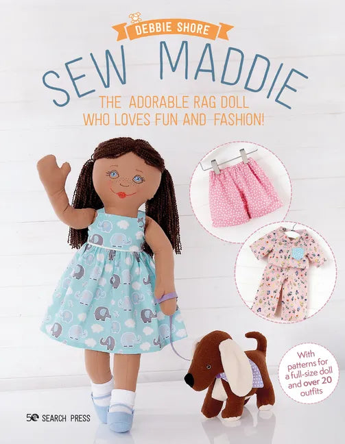 Sew Maddie: The Adorable Rag Doll Who Loves Fun and Fashion! - Paperback