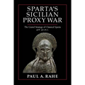 Sparta's Sicilian Proxy War: The Grand Strategy of Classical Sparta, 418-413 B.C. - Hardcover