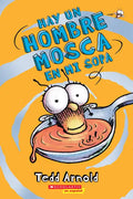 Hay Un Hombre Mosca En Mi Sopa (There's a Fly Guy in My Soup): Volume 12 - Paperback