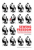 Sewing Freedom: Philip Josephs, Transnationalism & Early New Zealand Anarchism - Paperback