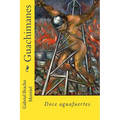 Guachimanes: Doce aguafuertes - Paperback