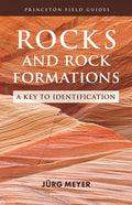 Rocks and Rock Formations: A Key to Identification - Paperback