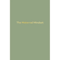 The Maternal Mindset - Paperback