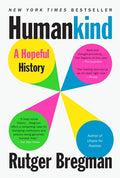 Humankind: A Hopeful History - Paperback