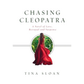Chasing Cleopatra: A Novel of Love, Betrayal, and Suspense - Hardcover
