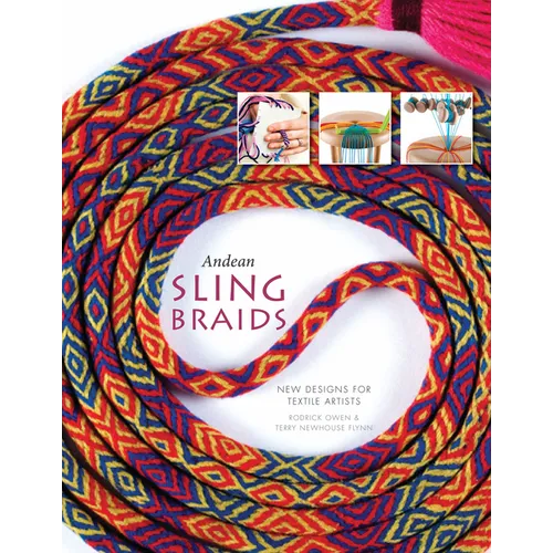 Andean Sling Braids: New Designs for Textile Artists - Hardcover