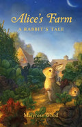 Alice's Farm: A Rabbit's Tale - Paperback