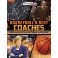Basketball's Best Coaches: Influencers, Leaders, and Winners on the Court - Paperback