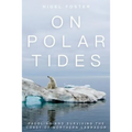 On Polar Tides: Paddling and Surviving the Coast of Northern Labrador - Paperback