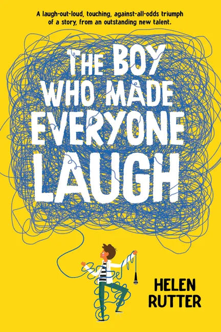 The Boy Who Made Everyone Laugh - Hardcover