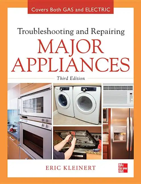 Troubleshooting and Repairing Major Appliances - Hardcover