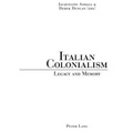 Italian Colonialism: Legacy and Memory - Paperback