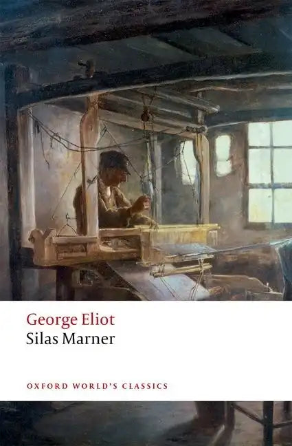 Silas Marner: The Weaver of Raveloe - Paperback