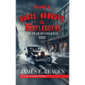 Booze, Badboys & Bootleggers Volume 2 - Hardcover