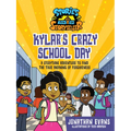 Kylar's Crazy School Day: A Storytime Adventure to Find the True Meaning of Forgiveness - Hardcover