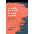 Inequality and Political Cleavage in Africa: Regionalism by Design - Paperback