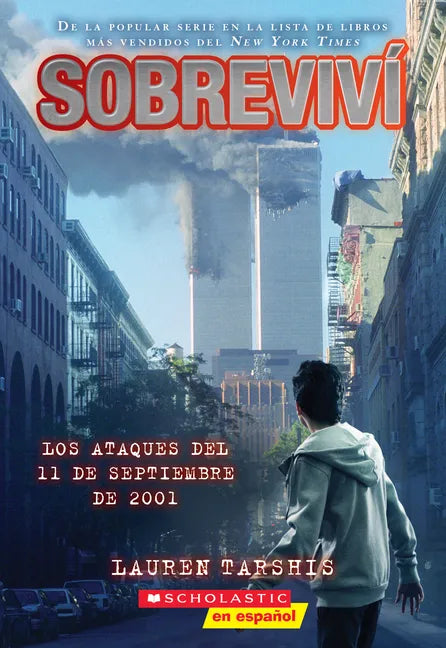 Sobreviví Los Ataques del 11 de Septiembre de 2001 (I Survived the Attacks of September 11, 2001) - Paperback