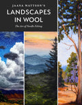 Jaana Mattson's Landscapes in Wool: The Art of Needle Felting - Hardcover