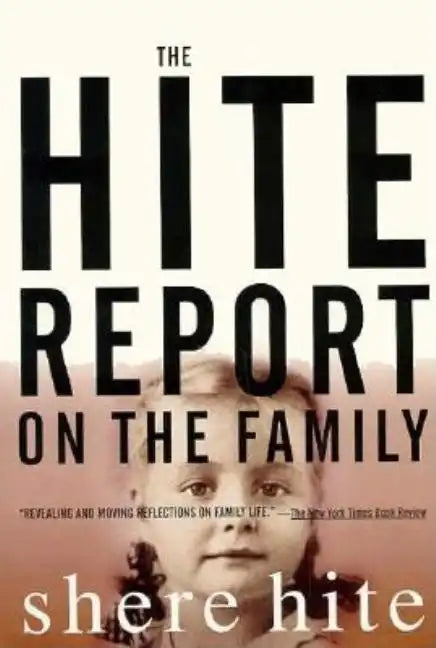 The Hite Report on the Family: Growing Up Under Patriarchy - Paperback
