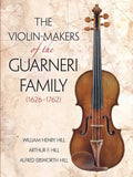 The Violin-Makers of the Guarneri Family (1626-1762) - Paperback