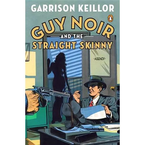 Guy Noir and the Straight Skinny - Paperback