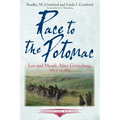 Race to the Potomac: Lee and Meade After Gettysburg, July 4-14, 1863 - Paperback