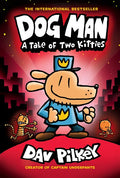 Dog Man: A Tale of Two Kitties: A Graphic Novel (Dog Man #3): From the Creator of Captain Underpants: Volume 3 - Hardcover