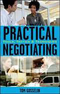 Practical Negotiating: Tools, Tactics, & Techniques - Hardcover