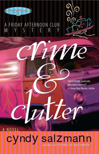 Crime and Clutter: A Friday Afternoon Club Mystery - Paperback