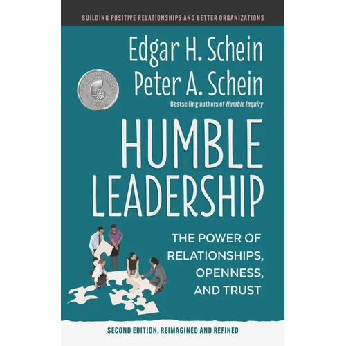 Humble Leadership, Second Edition: The Power of Relationships, Openness, and Trust - Paperback
