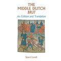 The Middle Dutch Brut: An Edition and Translation - Paperback