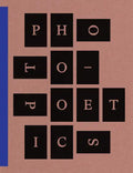 Photo-Poetics: An Anthology - Paperback