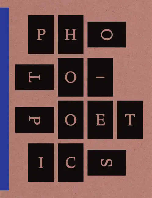 Photo-Poetics: An Anthology - Paperback