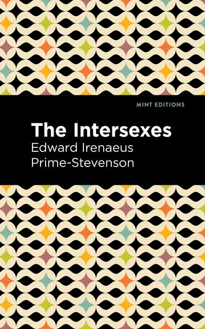 The Intersexes: A History of Similisexualism as a Problem in Social Life - Paperback