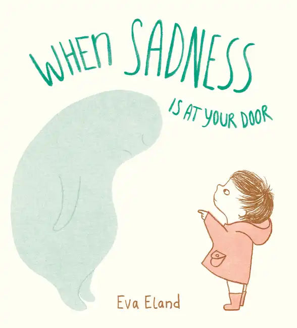 When Sadness Is at Your Door - Hardcover
