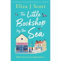The Little Bookshop by the Sea: An uplifting and utterly heartwarming page-turner to escape with - Paperback