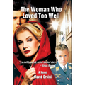 The Woman Who Loved Too Well - Hardcover