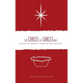 The Christ of Christmas: The Man of Promise - Foretold and Fulfilled - Hardcover