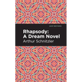 Rhapsody: A Dream Novel - Hardcover