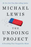 The Undoing Project: A Friendship That Changed Our Minds - Hardcover